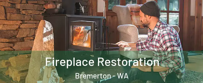  Fireplace Restoration Bremerton - WA