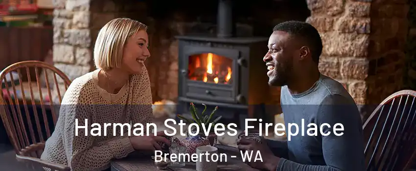  Harman Stoves Fireplace Bremerton - WA