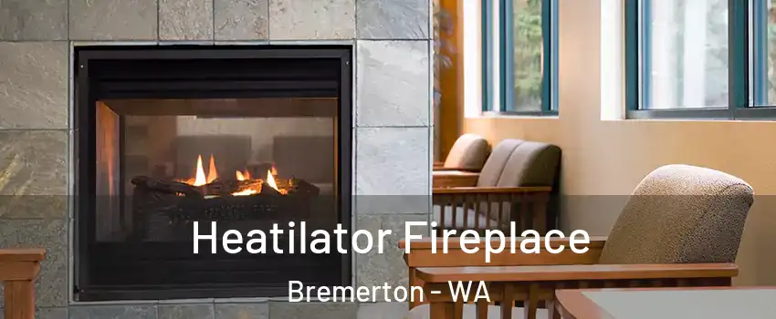  Heatilator Fireplace Bremerton - WA