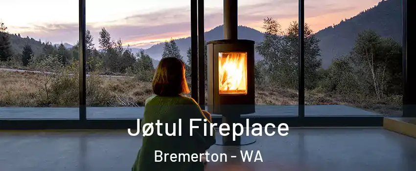  Jøtul Fireplace Bremerton - WA