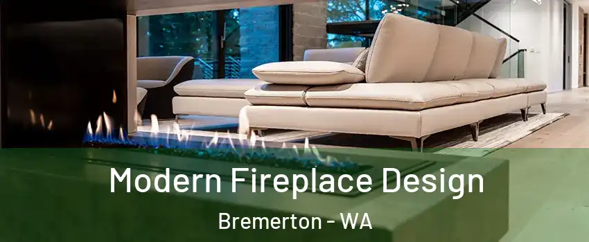 Modern Fireplace Design Bremerton - WA