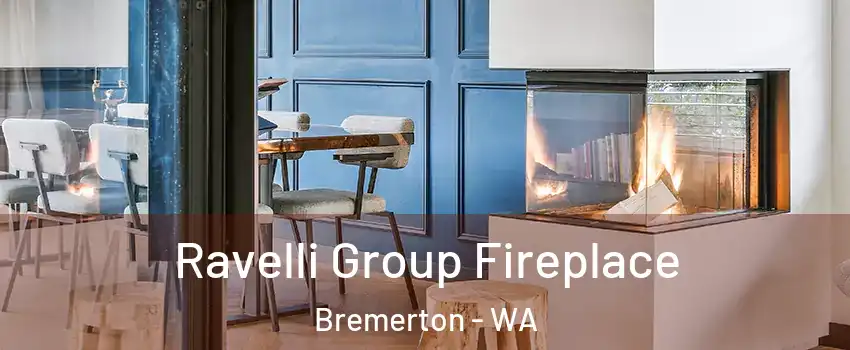  Ravelli Group Fireplace Bremerton - WA